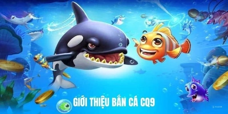 Bắn Cá CQ9 King88 và những ưu điểm